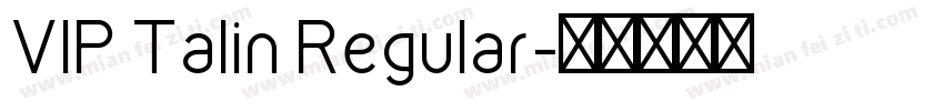 VIP Talin Regular字体转换
